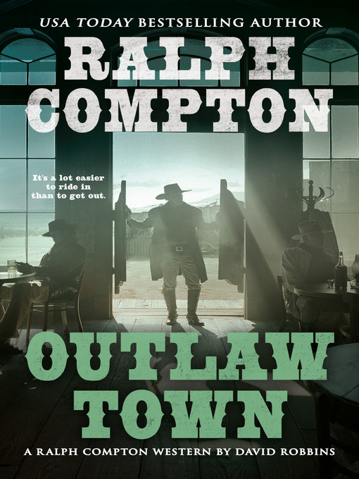 Title details for Ralph Compton Outlaw Town by David Robbins - Available